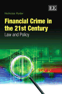 Financial Crime in the 21st Century: Law and Policy - Ryder, Nicholas
