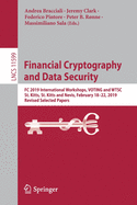 Financial Cryptography and Data Security: FC 2019 International Workshops, Voting and Wtsc, St. Kitts, St. Kitts and Nevis, February 18-22, 2019, Revised Selected Papers