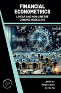 Financial Econometrics: Linear and Non Linear Economic Modelling
