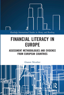 Financial Literacy in Europe: Assessment Methodologies and Evidence from European Countries - Nicolini, Gianni