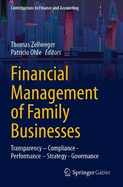 Financial Management of Family Businesses: Transparency - Compliance - Performance - Strategy - Governance