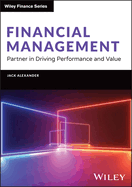 Financial Management: Partner in Driving Performance and Value