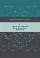 Financial Management: Pearson New International Edition: Principles and Applications