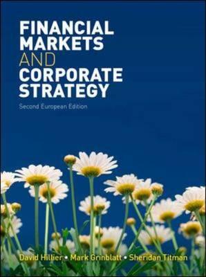 Financial Markets and Corporate Strategy: European Edition - Hillier, David, and Grinblatt, Mark, and Titman, Sheridan