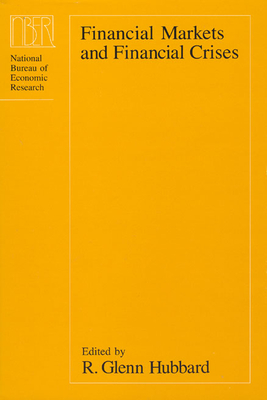 Financial Markets and Financial Crises - Hubbard, R Glenn, Professor (Editor)