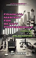 Financial Mastery for Beauty Professionals: From $0 to Salon Empire