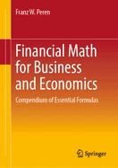 Financial Math for Business and Economics: Compendium of Essential Formulas