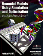 Financial Models Using Simulation and Optimization: A Step-By-Step Guide with Excel and Palisade's Decision Tools Software