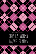 Financial Planner Organizer: Girls Just Wanna Have Funds