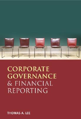 Financial Reporting and Corporate Governance - Lee, Thomas A