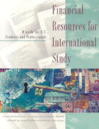 Financial Resources for International Study: A Guide for Us Nationals - Steen, Sara J (Editor), and O'Sullivan, Marie (Editor)