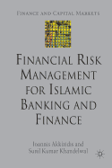 Financial Risk Management for Islamic Banking and Finance