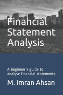 Financial Statement Analysis: A beginner's guide to analyse financial statements