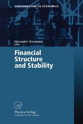 Financial Structure and Stability - Karmann, Alexander (Editor)