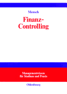Finanz-Controlling: Finanzplanung Und -Kontrolle / Controlling Zur Finanziellen Unternehmensf?hrung