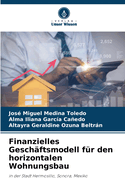 Finanzielles Gesch?ftsmodell f?r den horizontalen Wohnungsbau