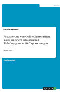 Finanzierung von Online-Zeitschriften. Wege zu einem erfolgreichen Web-Engagement f?r Tageszeitungen: Stand 2000