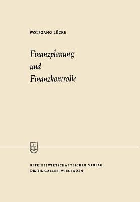 Finanzplanung Und Finanzkontrolle - L?cke, Wolfgang