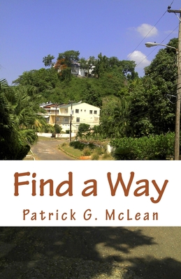 Find a Way - McLean, Patrick G