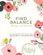 Find Balance: Thriving in a Do-It-All World