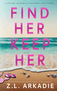 Find Her, Keep Her: A Martha's Vineyard Love Story