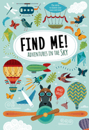 Find Me! Adventures in the Sky: Play Along to Sharpen Your Vision and Mind