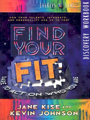 Find Your Fit Discovery Workbook - Kise, Jane A G, and Johnson, Kevin Walter