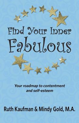 Find Your Inner Fabulous - Kaufman, Ruth, and Gold, Mindy
