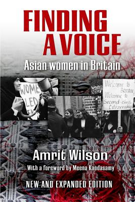 Finding a Voice: Asian Women in Britain (New and Expanded Edition) - Wilson, Amrit