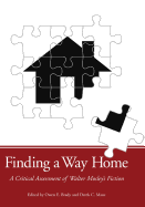 Finding a Way Home: A Critical Assessment of Walter Mosley's Fiction