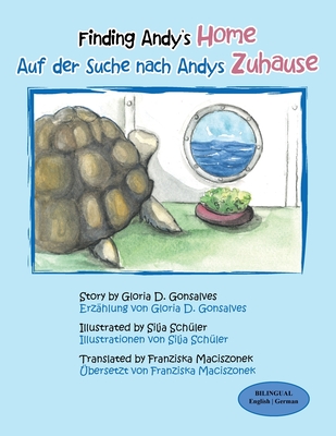 Finding Andy's Home Auf Der Suche Nach Andys Zuhause - Gonsalves, Gloria D, and Maciszonek, Franziska (Translated by)