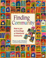 Finding Community: How to Join an Ecovillage or Intentional Community