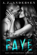 Finding Faye: K&S Securities Series