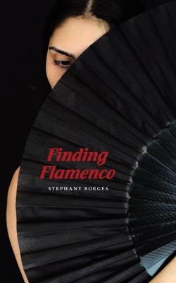 Finding Flamenco - Borges, Stephany