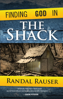 Finding God in the Shack - Rauser, Randal