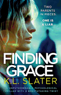 Finding Grace: An Unputdownable Psychological Thriller with a Breathtaking Twist