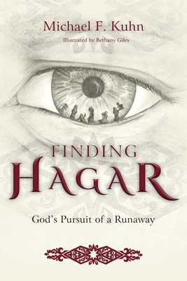 Finding Hagar: God's Pursuit of a Runaway - Kuhn, Michael F