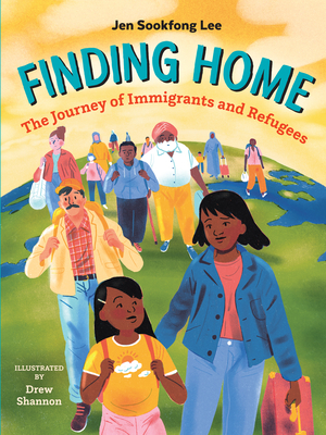Finding Home: The Journey of Immigrants and Refugees - Lee, Jen Sookfong