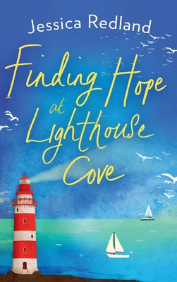 Finding Hope at Lighthouse Cove - Redland, Jessica