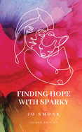 Finding Hope With Sparky