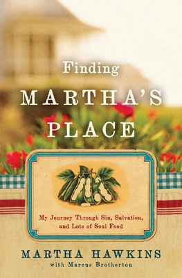 Finding Martha's Place - Hawkins, Martha, and Brotherton, Marcus
