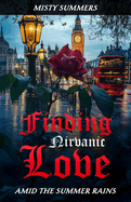 Finding Nirvanic Love: Amid The Summer Rains