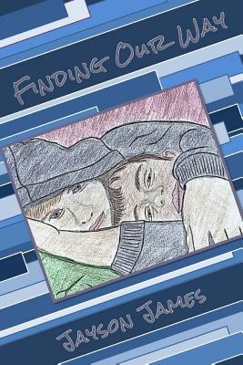 Finding Our Way - Kuskabe, Jennifer (Editor), and James, Jayson