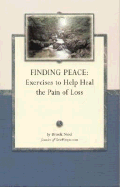 Finding Peace: Exercises to Help Heal the Pain of Loss