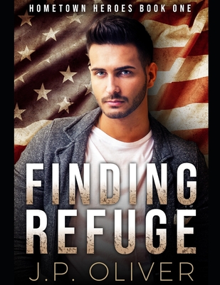 Finding Refuge - Oliver, J P