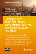 Finding Solutions of the 21st Century Transportation Problems Through Research and Innovations: Proceedings of the 6th Geochina International Conference on Civil & Transportation Infrastructures: From Engineering to Smart & Green Life Cycle Solutions...