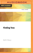 Finding Tess: A Mother's Search for Answers in a Dopesick America