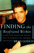 Finding the Boyfriend Within - Gooch, Brad