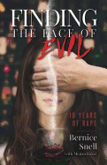 Finding the Face of Evil: 19 Years of Rape