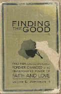 Finding the Good - Johnson, Lucas L, II
